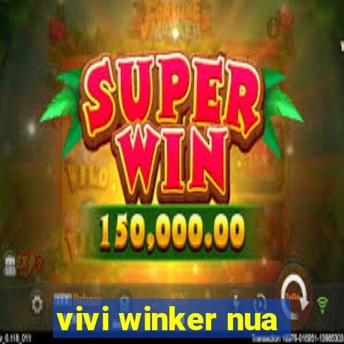 vivi winker nua